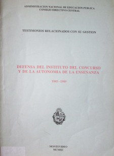 Defensa del Instituto del Concurso y de la Autonomía de la Enseñanza : 1985-1989