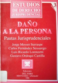 Daño a la persona : pautas jurisprudenciales