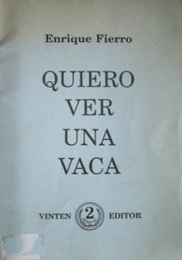 Quiero ver una vaca : (1978)