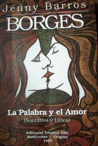 Jorge Luis Borges : la palabra y el amor