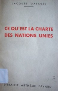 Ce qu'est la Charte des Nations Unies