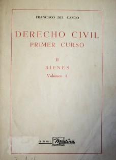 Derecho Civil : Primer Curso : Bienes