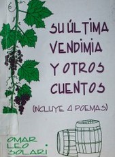 Su última vendimia y otros cuentos