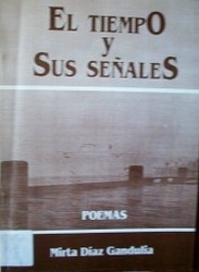 El tiempo y sus señales : poemas