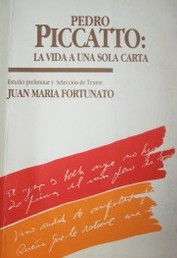 Pedro Piccatto : la vida a una sola carta