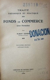 Traité théorique et pratique des Fonds de Commerce : (avec Formules)