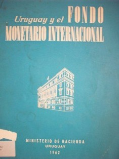 Uruguay y el Fondo Monetario Internacional