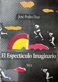 El espectáculo imaginario : Juan Carlos Onetti y Felisberto Hernández, ¿una propuesta generacional?