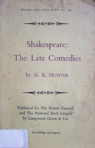 William Shakespeare : the late comedies