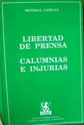 Libertad de prensa. Calumnias e injurias