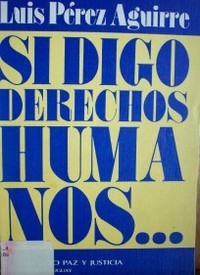 Si digo derechos humanos...