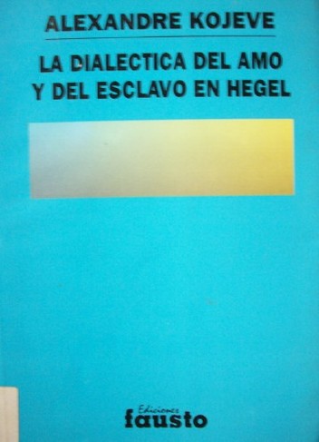 La dialéctica del amo y del esclavo en Hegel