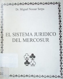 El sistema jurídico del Mercosur