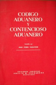 Código Aduanero y Contencioso Aduanero