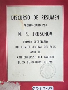 Discurso de resumen pronunciado por N:S: Jruschov