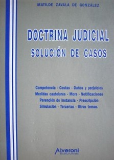 Doctrina Judicial : solución de casos