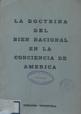 La doctrina del bien nacional en la conciencia de América