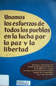 Unamos los esfuerzos de todos los pueblos en la lucha por la paz y la libertad