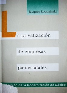 La privatización de empresas paraestatales