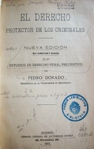 El derecho protector de los criminales