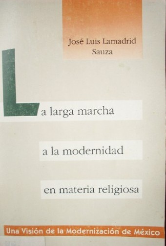 La larga marcha a la modernidad en materia religiosa