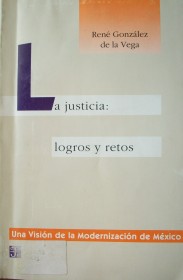 La Justicia : logros y retos