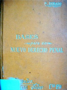 Bases para un nuevo Derecho Penal