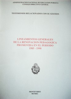 Lineamientos generales de la renovación pedagógica promovida en el perìodo 1985-1990
