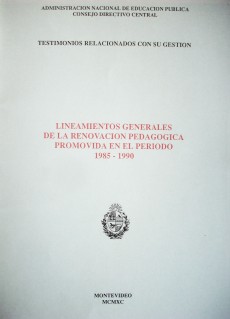 Lineamientos generales de la renovación pedagógica promovida en el perìodo 1985-1990
