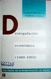 Desregulación económica (1989-1993)