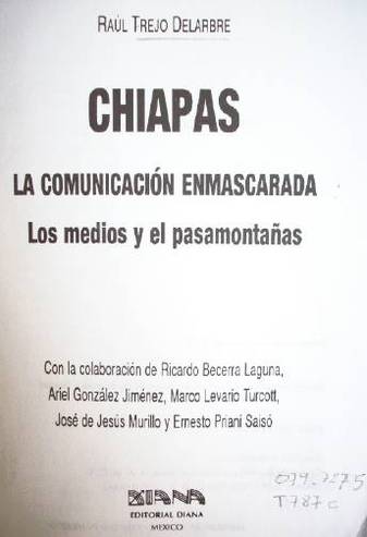 Chiapas : la comunicación enmascarada : los medios y el pasamontañas