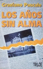 Los años sin alma