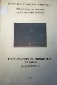 Focalización de programas sociales : tres casos