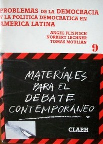Problemas de la democracia y la política democrática en América Latina