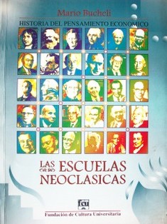 Historia del pensamiento económico : las Escuelas Neoclásicas : apuntes de clase