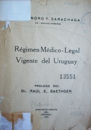 Régimen médico-legal vigente del Uruguay