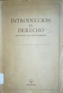 Introducción al derecho : (estructura del mundo jurídico)