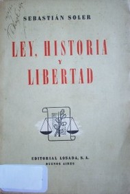 Ley, historia y libertad
