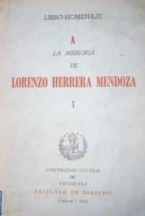 Libro-Homenaje a la memoria de Lorenzo Herrera Mendoza