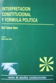 Interpretación constitucional y formula política