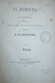 El Derecho : conferencia leída en la Asociación de los Estudiantes