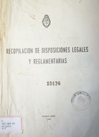 Recopilación de disposiciones legales y reglamentarias