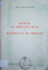 Manual de Derecho Usual o rudimentos del Derecho