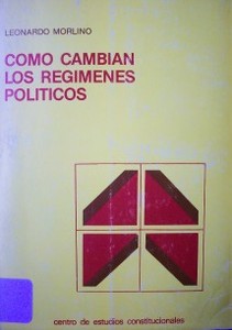 Cómo cambian los regímenes  políticos : instrumentos de análisis