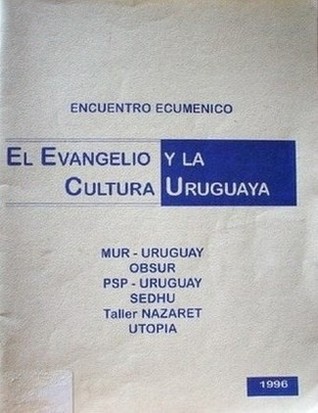 El Evangelio y la cultura uruguaya