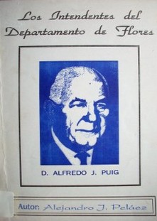 Los Intendentes del Departamento de Flores : 1908-1996