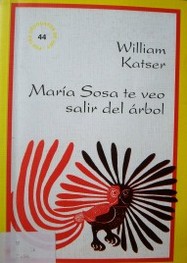 María Sosa te veo salir del árbol : poesías