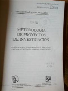 Metodología de proyectos de investigación : planificación, construcción y ejecución en Ciencias Sociales, Derecho y Educación