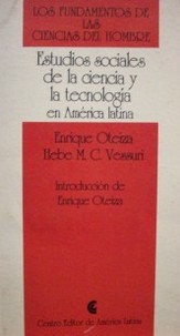 Estudios sociales de la ciencia y la tecnología en América Latina