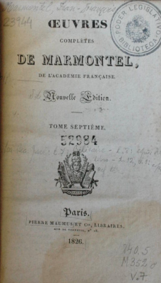 Oeuvres complétes de Marmontel, de l'Académie Française